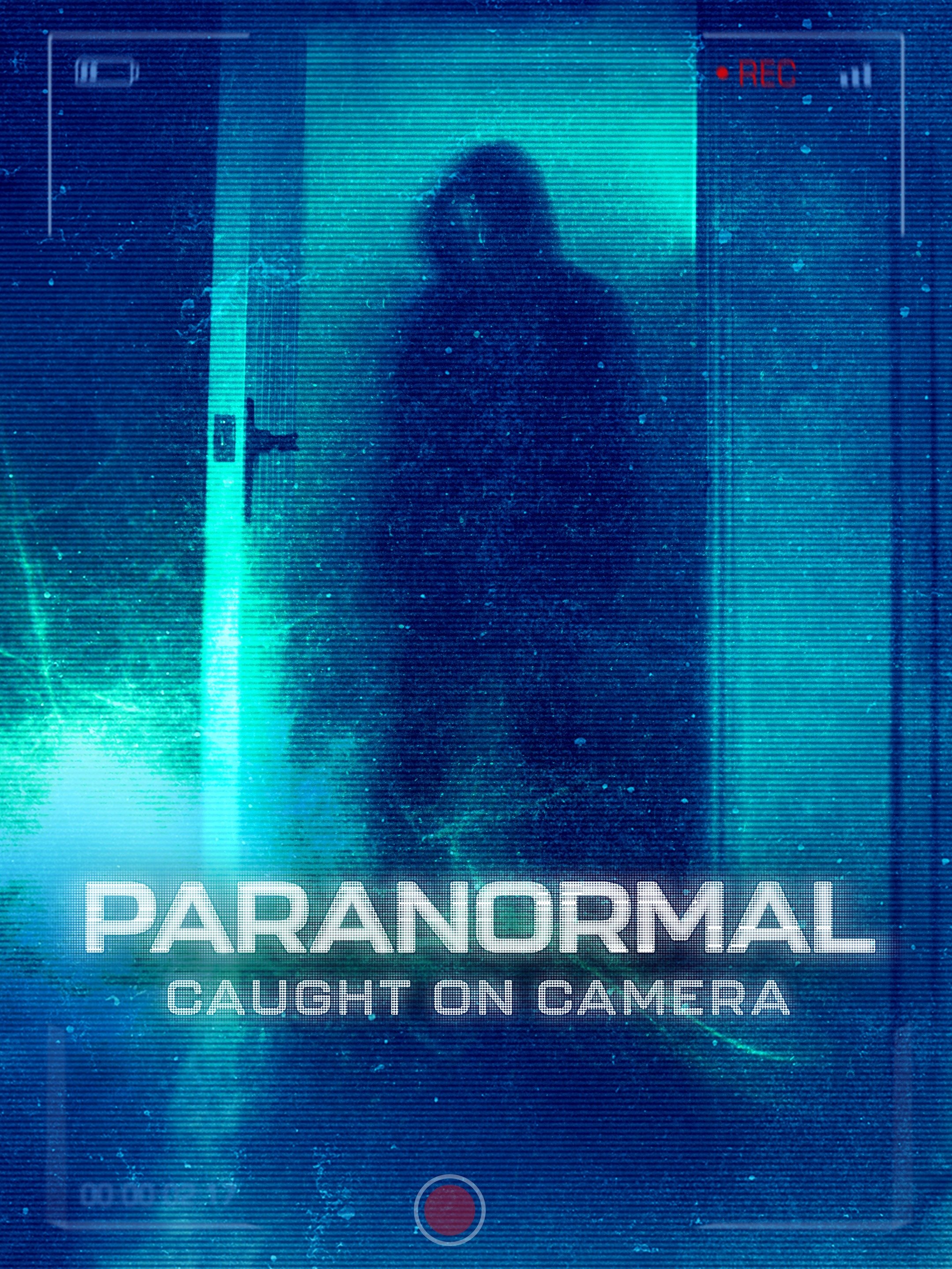 Paranormal Caught on Camera - Rotten Tomatoes