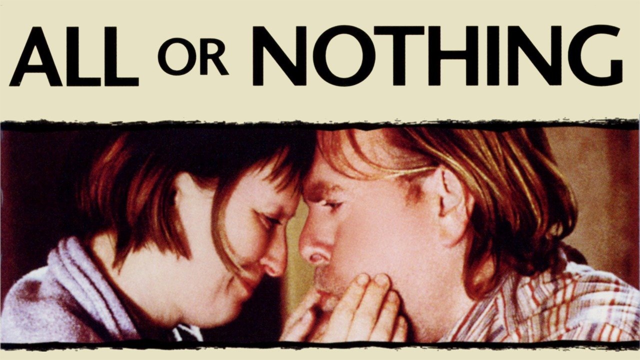 All or Nothing - Rotten Tomatoes