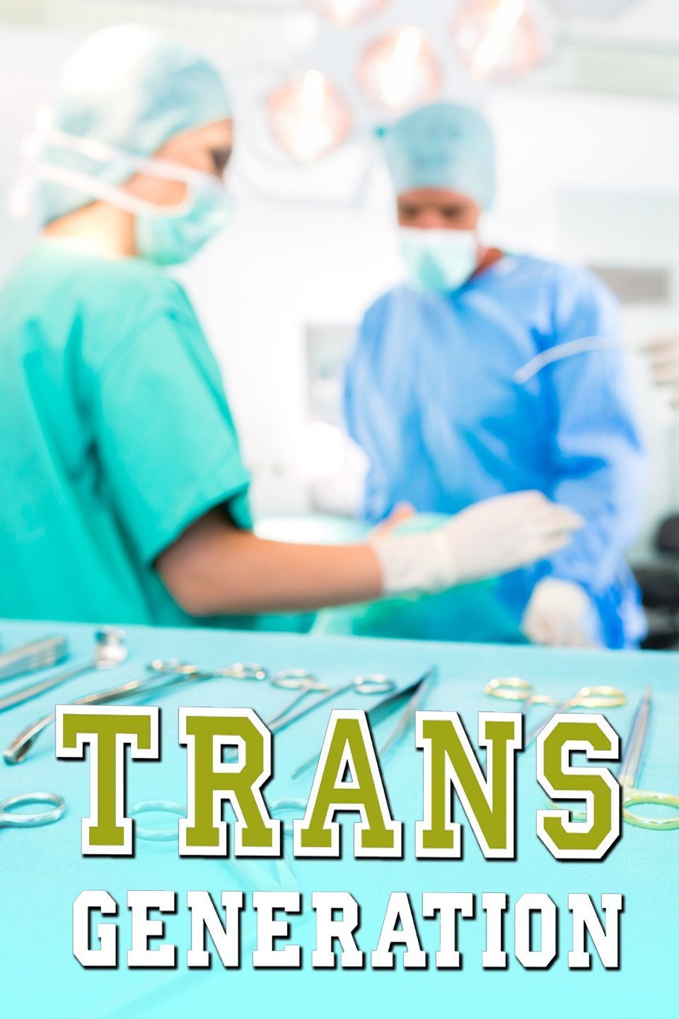 Transgeneration TransGeneration - Rotten Tomatoes