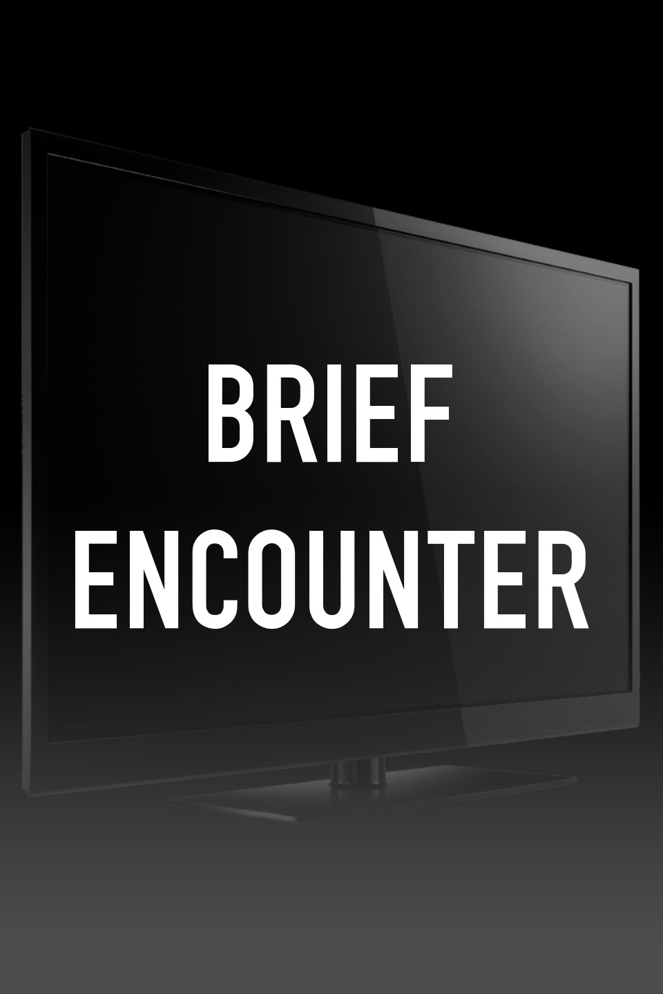 Brief Encounter Rotten Tomatoes