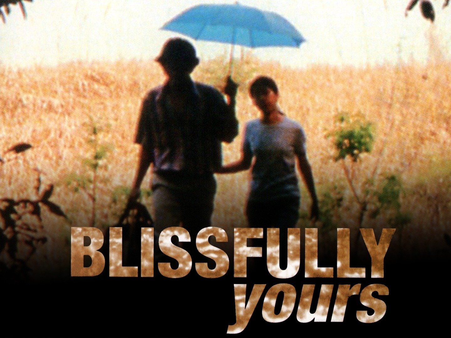 Blissfully Yours 2002 Full Movie Online Free Blissfully Yours