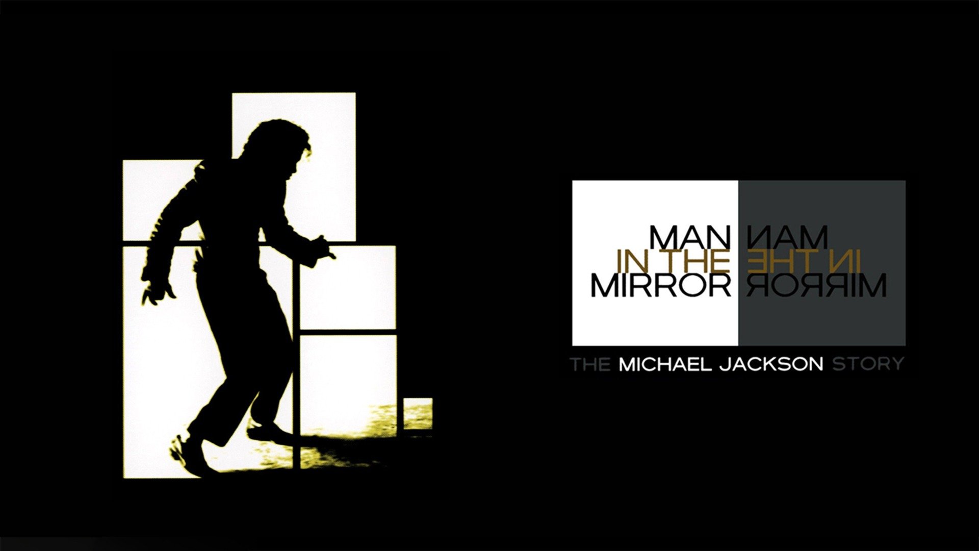 Man In The Mirror: The Michael Jackson Story