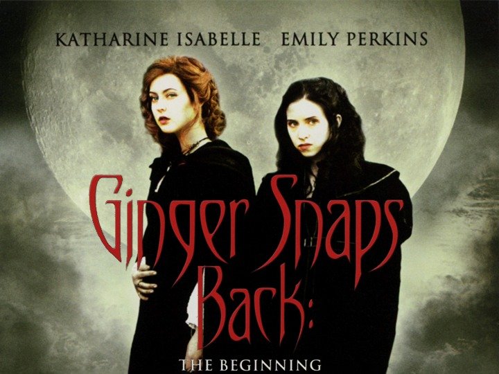 Ginger Snaps Back The Beginning (2004) Rotten Tomatoes