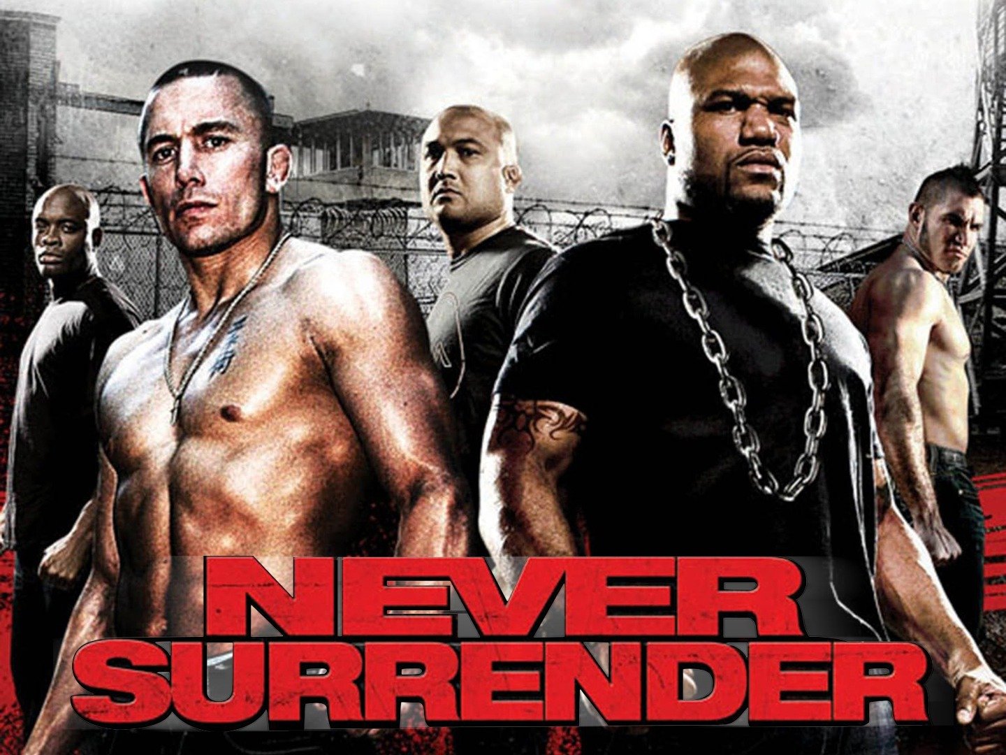 Never Surrender (2009) - Rotten Tomatoes