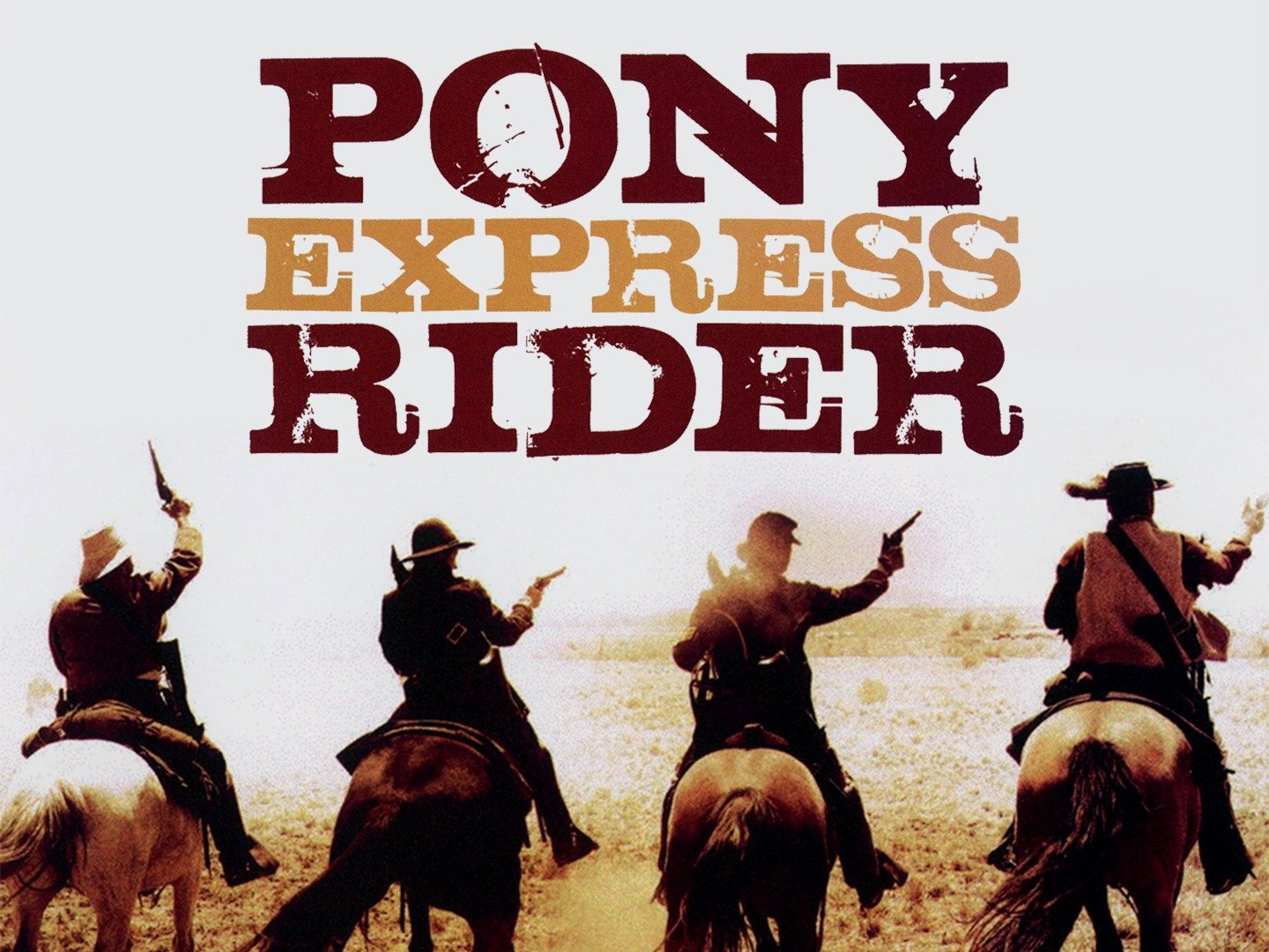 Pony Express Rider Pictures Rotten Tomatoes