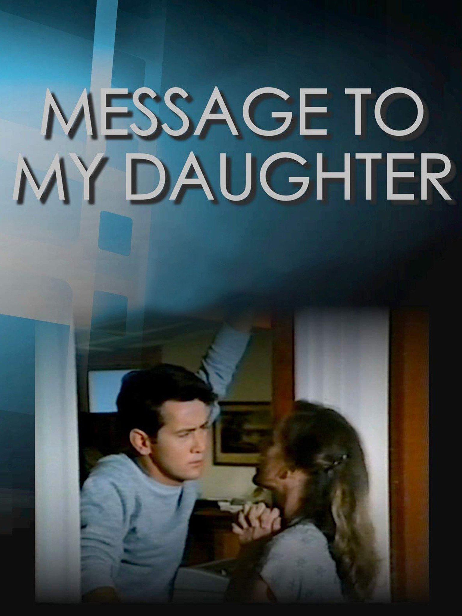 Message To My Daughter 1973 Rotten Tomatoes