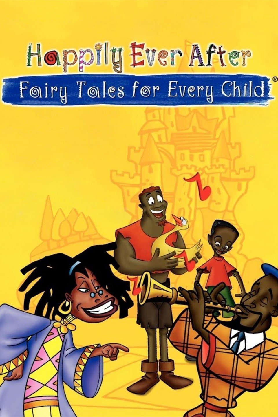 Happily Ever After Fairy Tales For Every Child Rotten Tomatoes