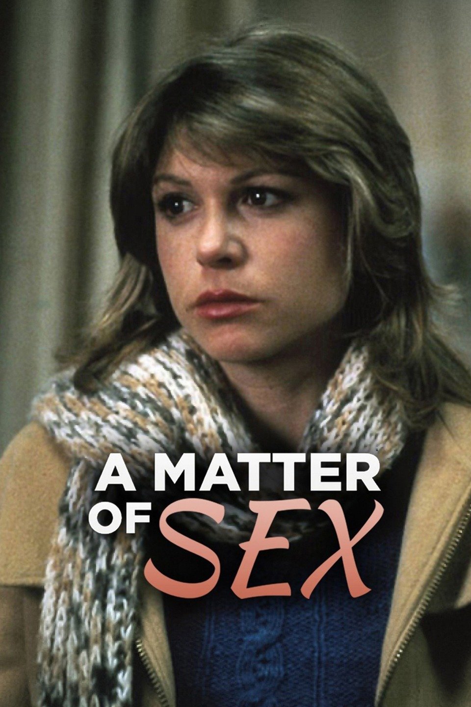 A Matter Of Sex Pictures Rotten Tomatoes