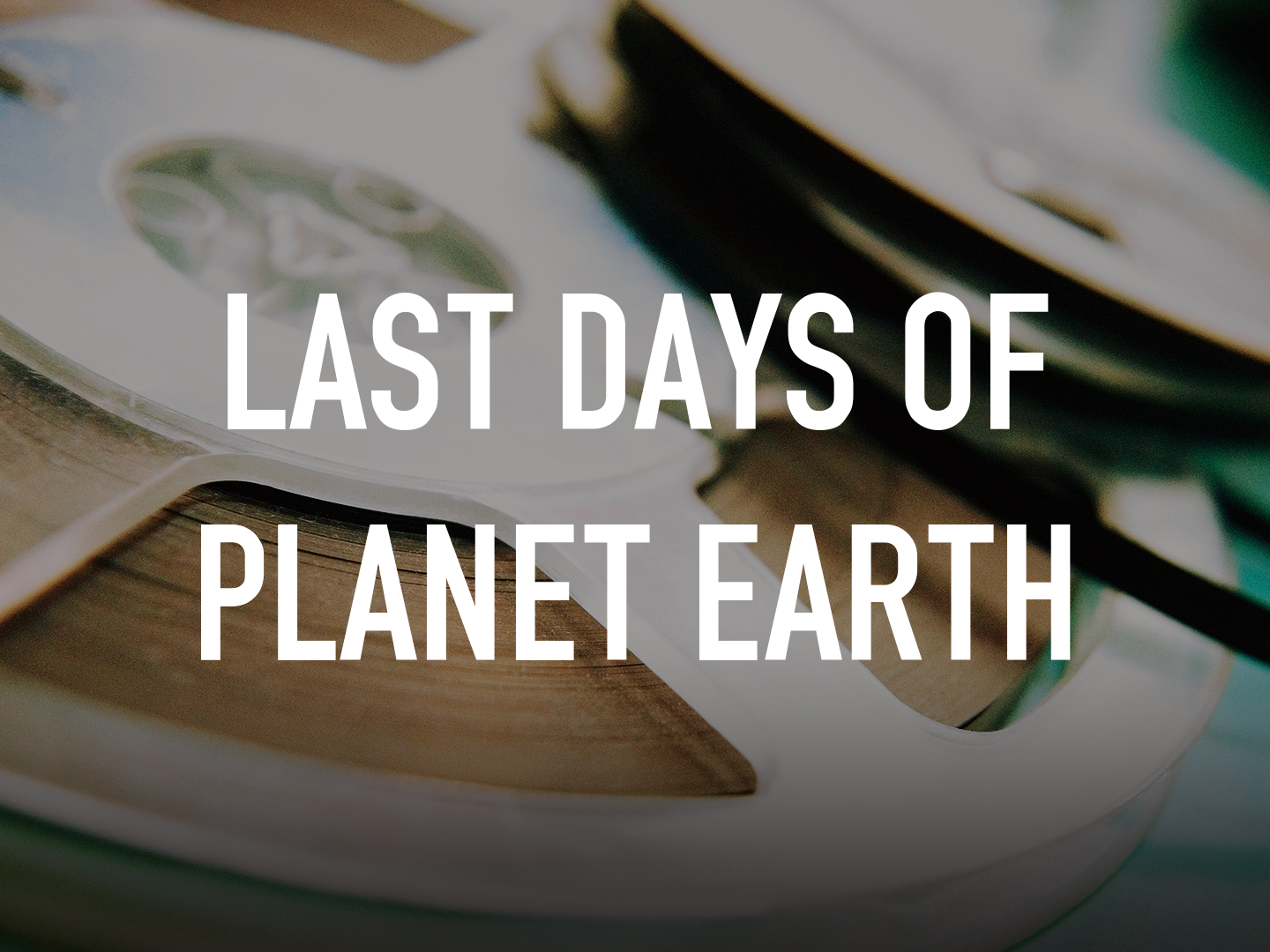 Last Days Of Earth