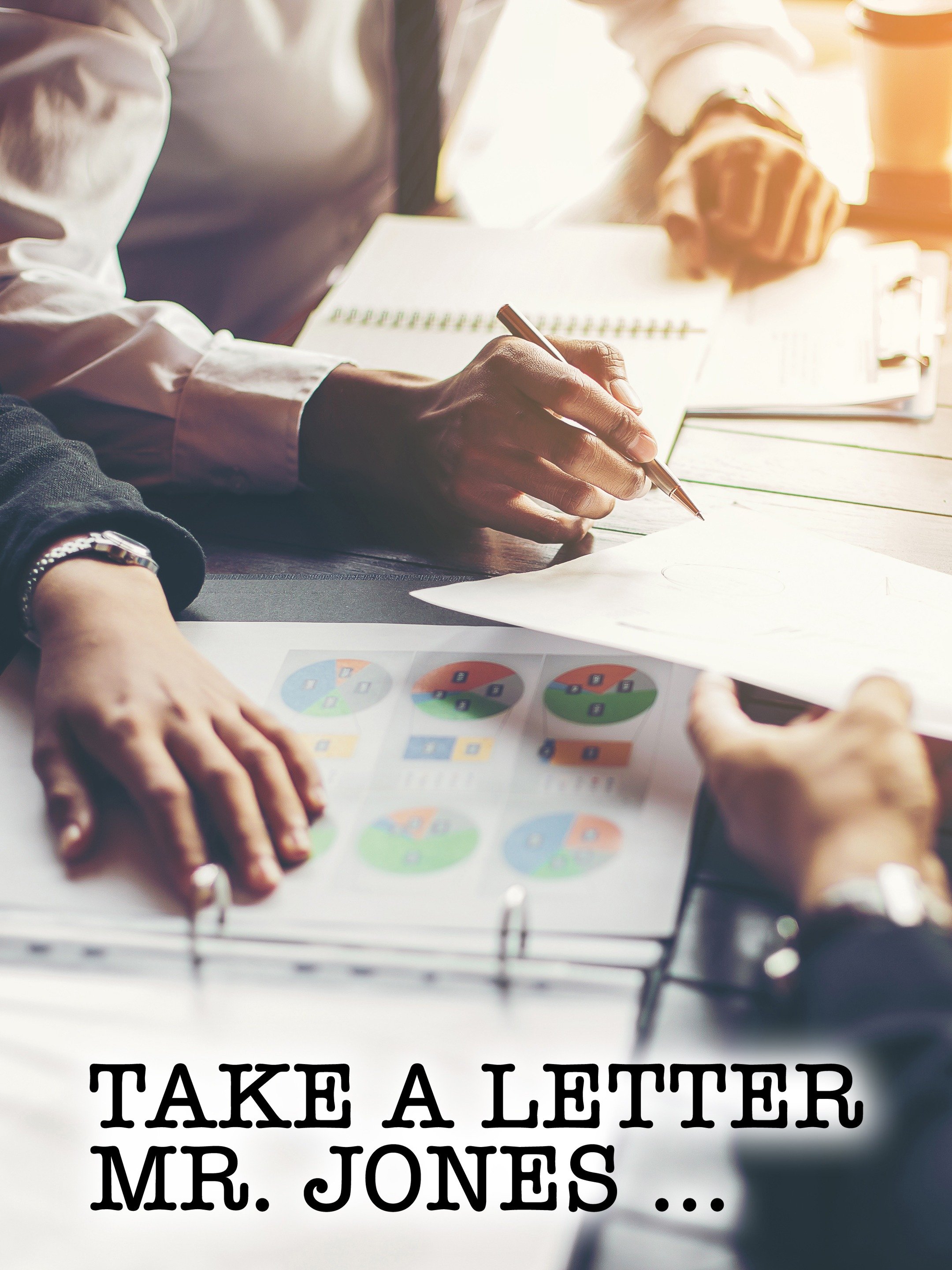 Take a Letter Mr. Jones Rotten Tomatoes