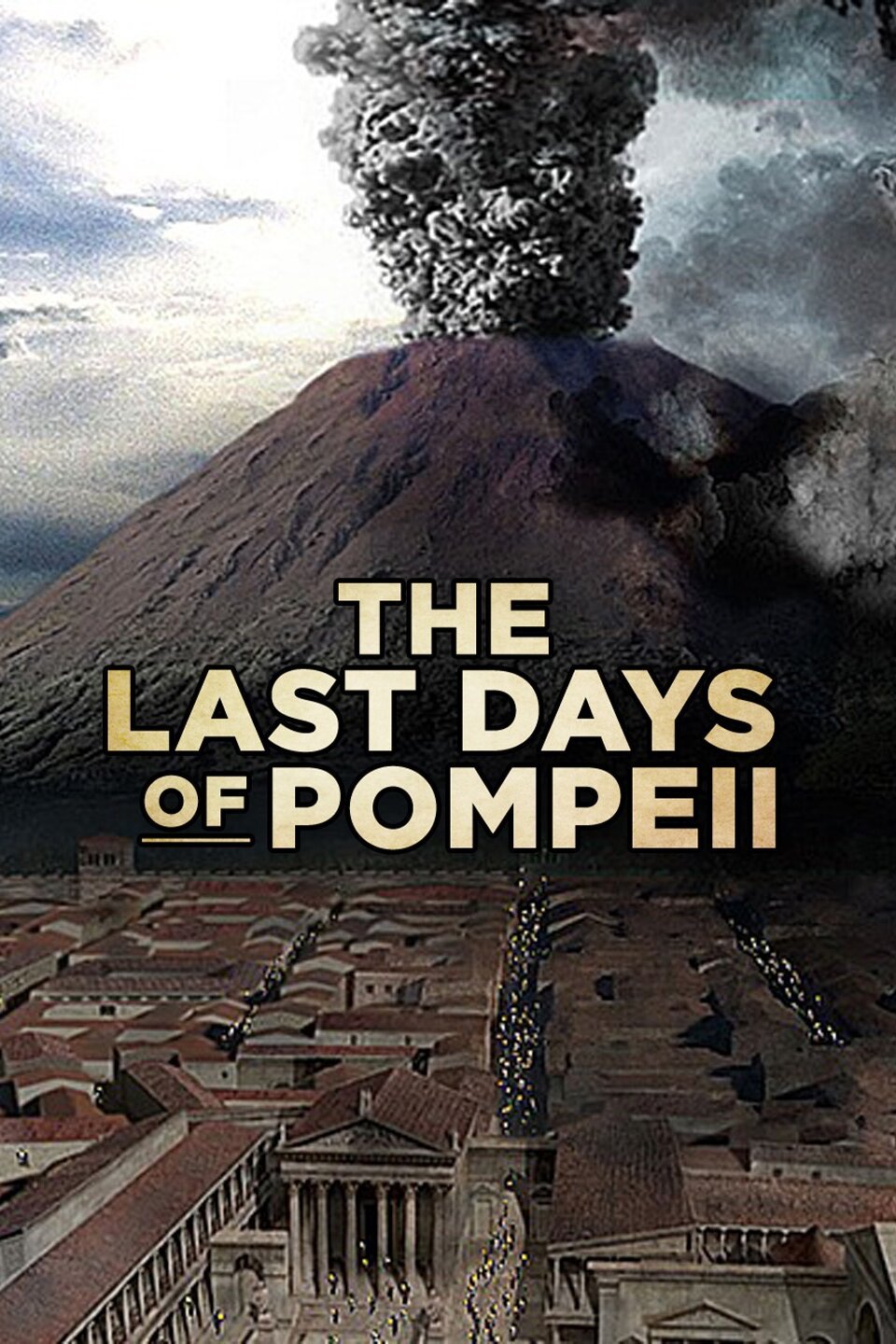 The Last Days of Pompeii - Rotten Tomatoes