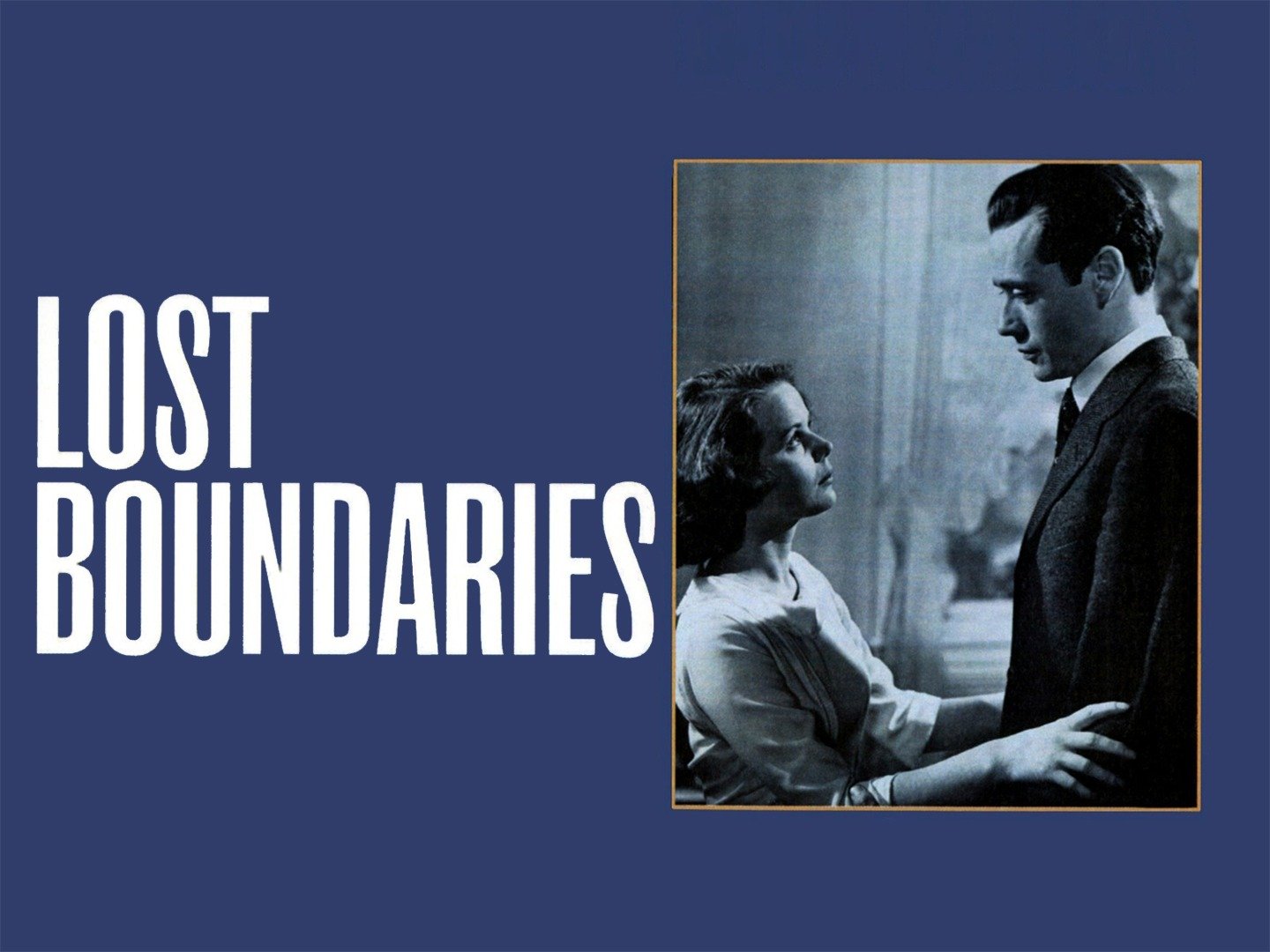 Lost Boundaries (1949) Rotten Tomatoes