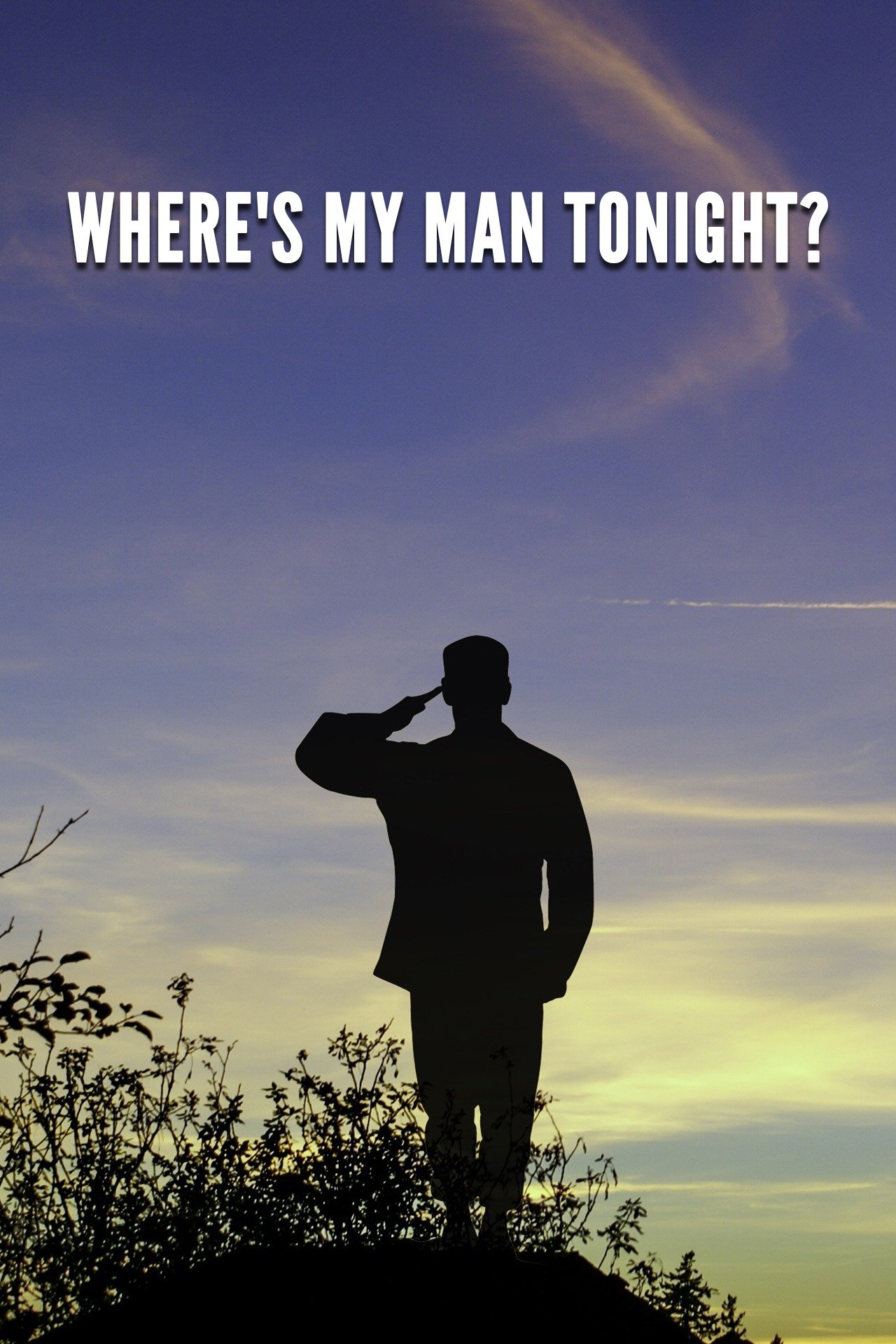 Where's My Man Tonight? Pictures Rotten Tomatoes