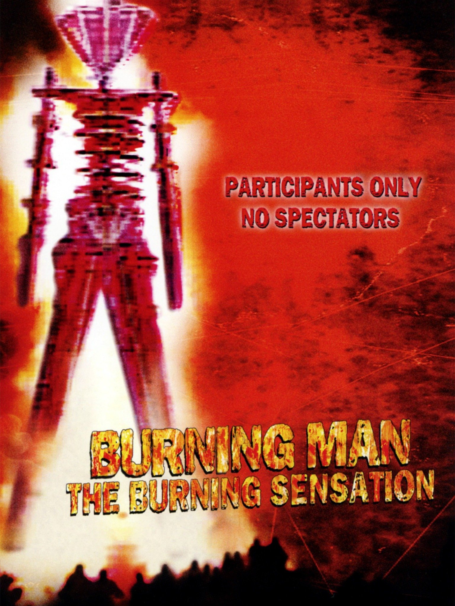 Burning Man The Burning Sensation Pictures Rotten Tomatoes