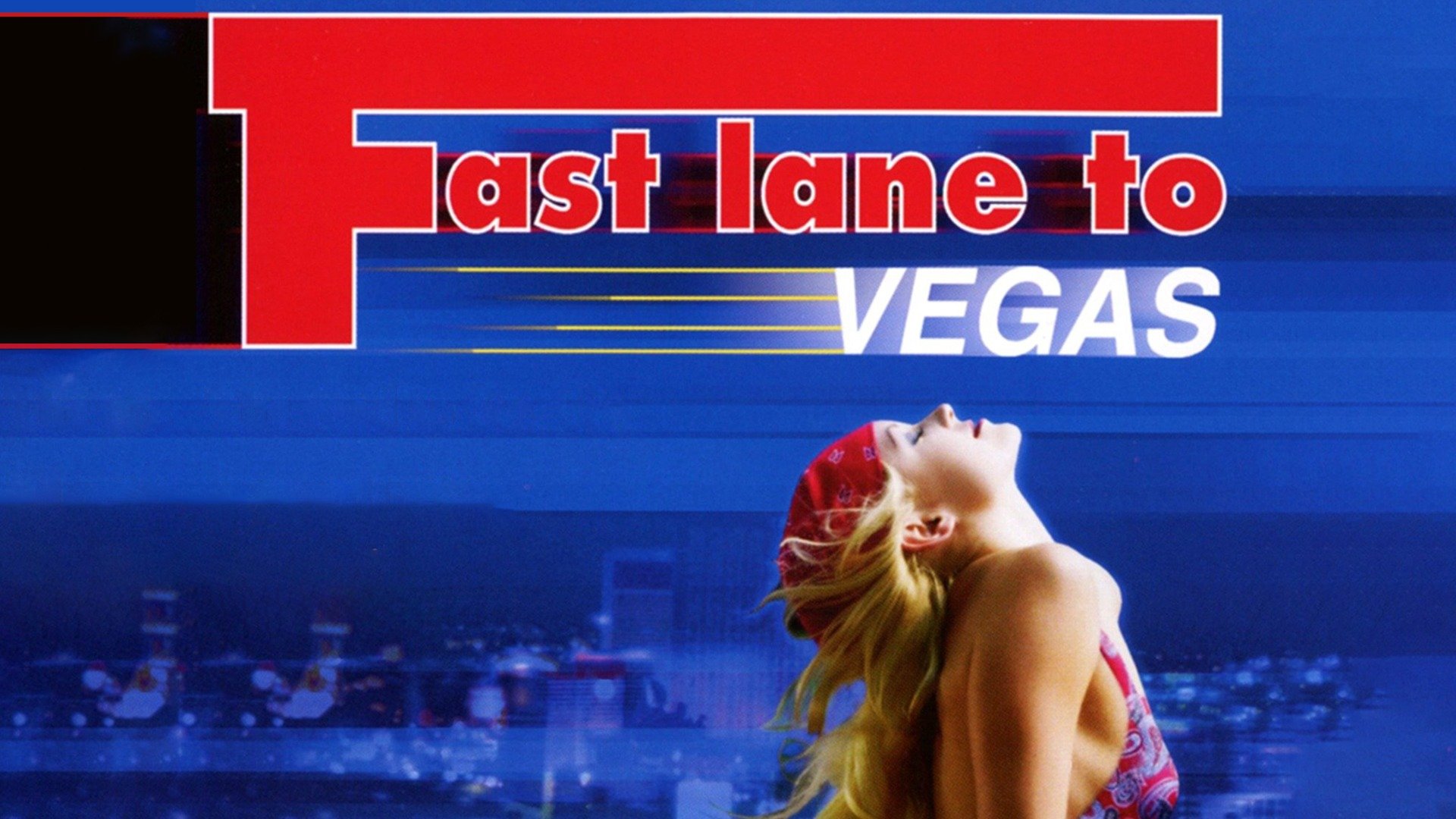 Fast lane to vegas