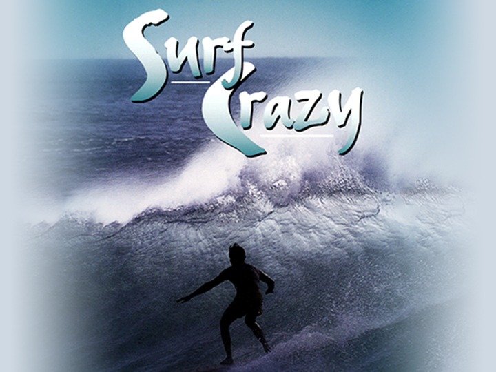 Surf Crazy Pictures - Rotten Tomatoes