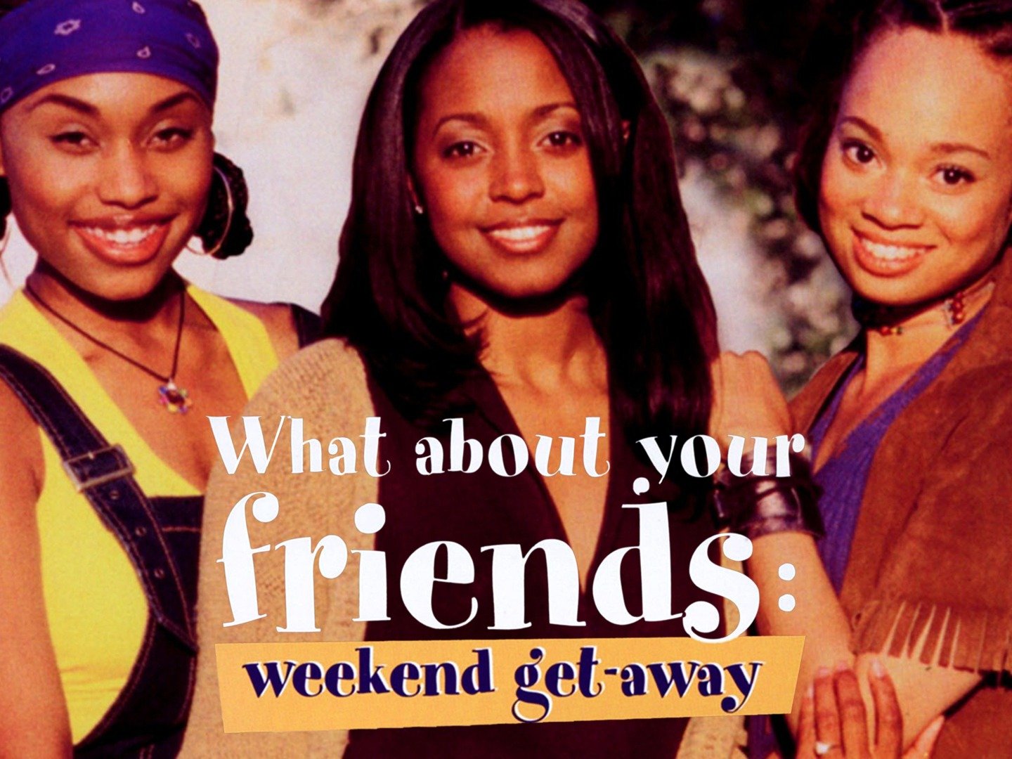 What about your friends weekend get away movie reviews