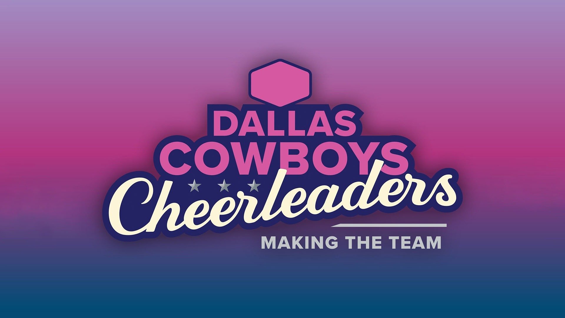 Dallas Cowboys Cheerleaders: Making the Team - Rotten Tomatoes