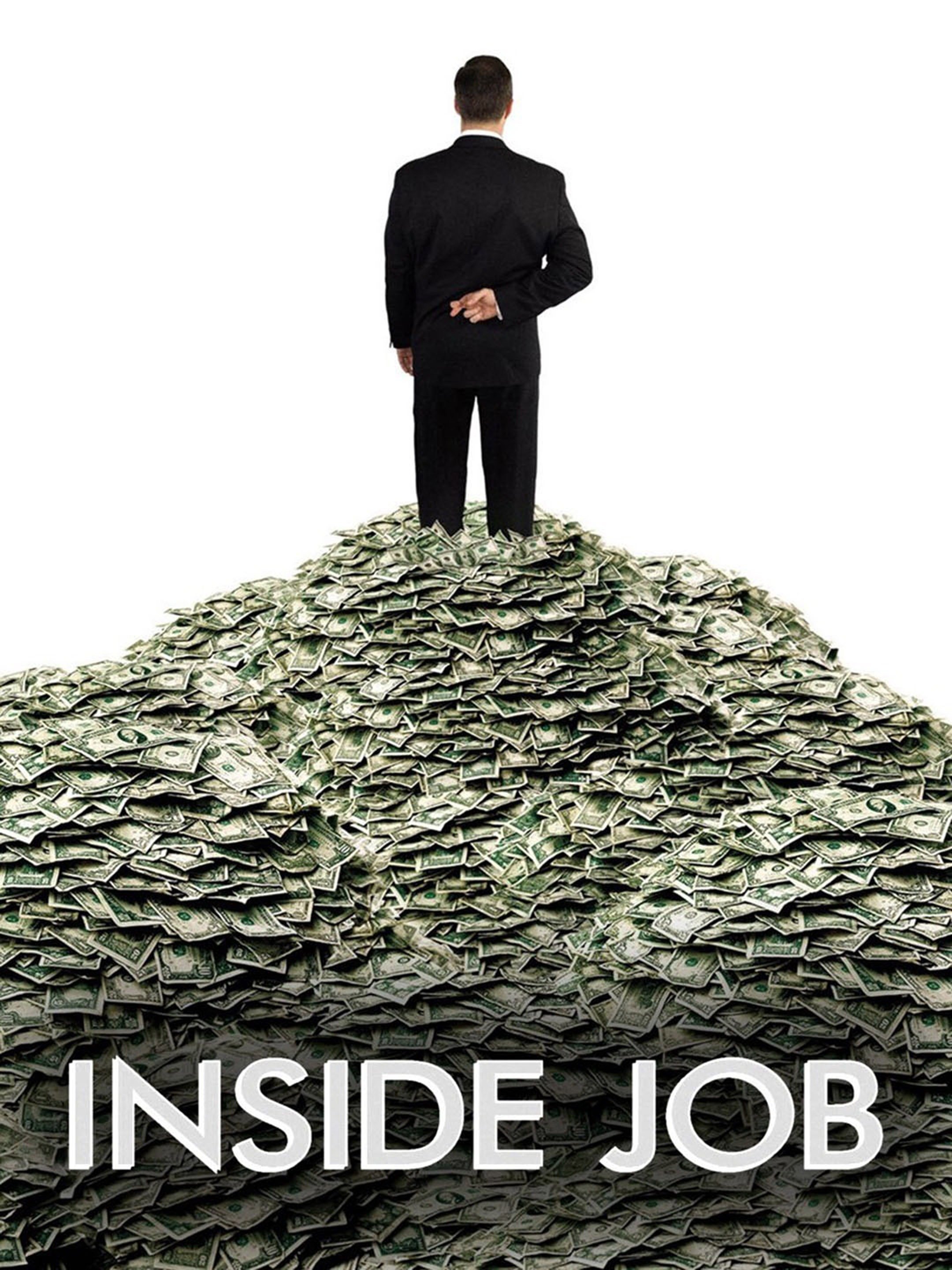 Inside Job (2010) - Rotten Tomatoes