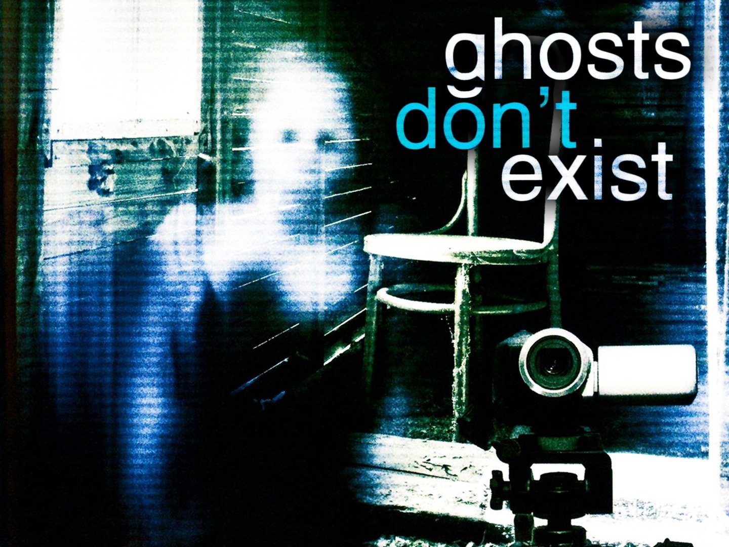 ghosts dont exist 2010