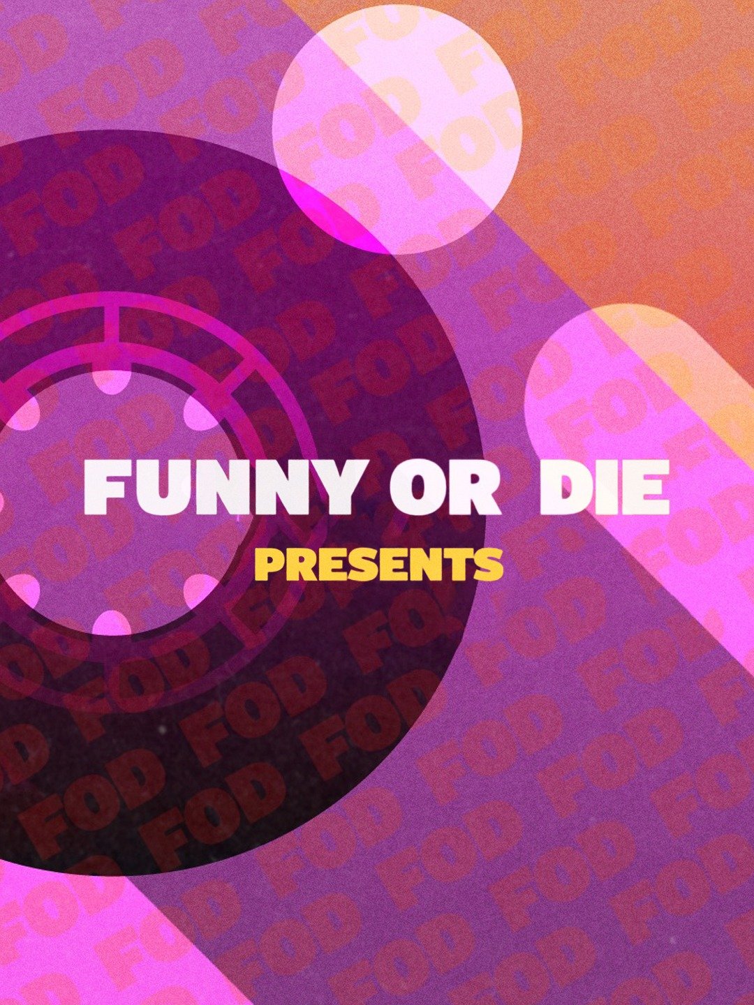 Funny or Die Presents - Rotten Tomatoes