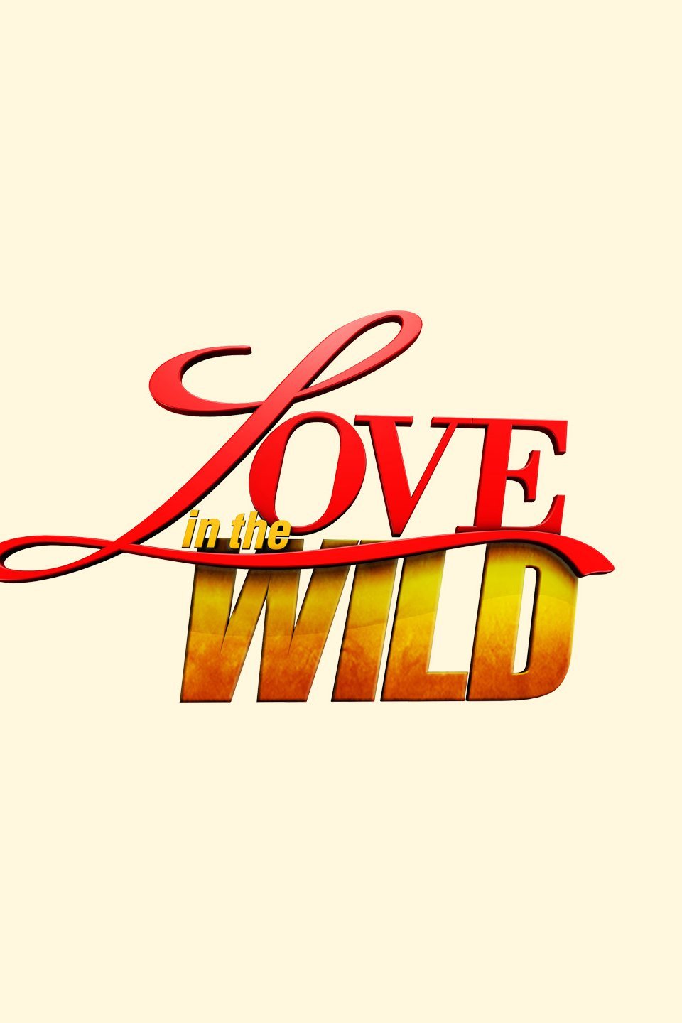 Love in the Wild - Rotten Tomatoes