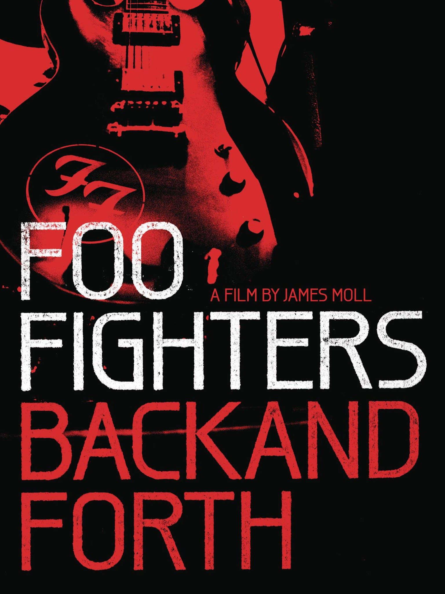 Foo Fighters Back And Forth 2011 Rotten Tomatoes