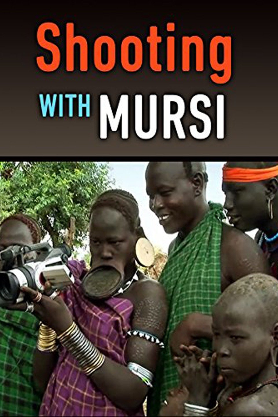 Shooting With Mursi Pictures Rotten Tomatoes