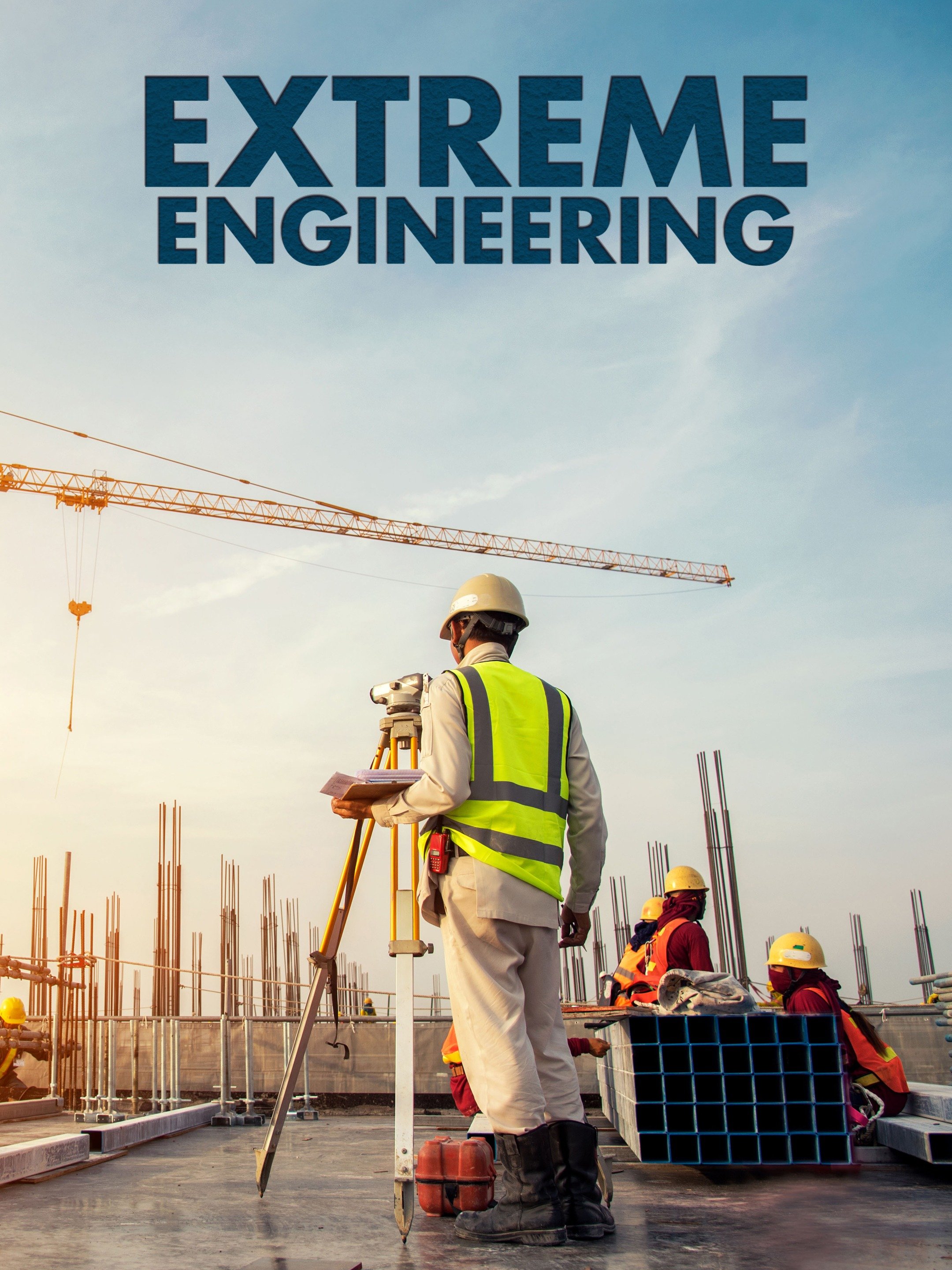 Extreme Engineering - Rotten Tomatoes