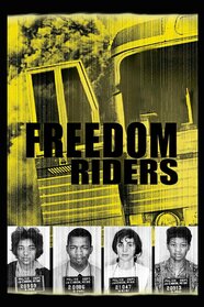 Freedom Riders Pictures Rotten Tomatoes