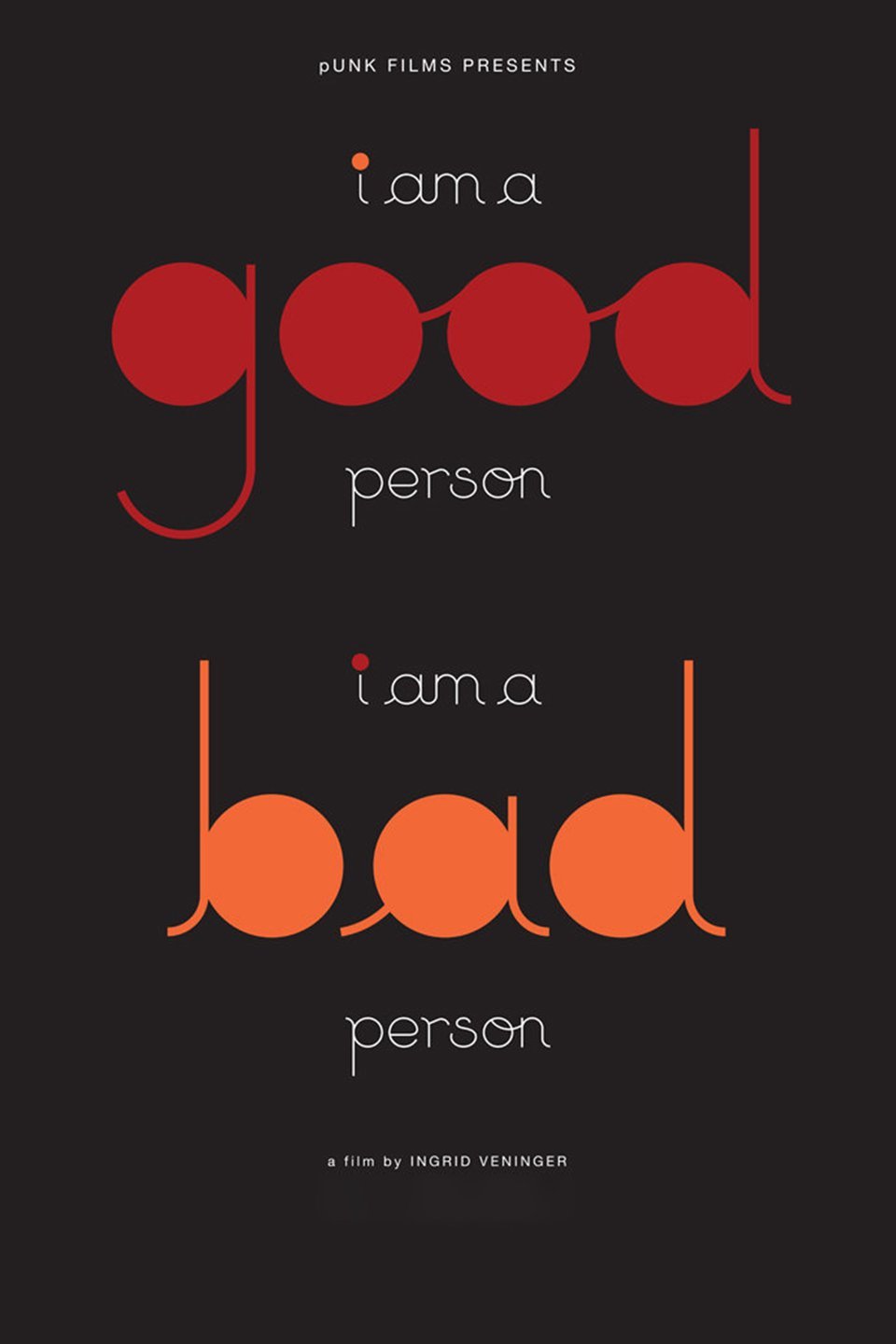 I Am a Good Person / I Am a Bad Person - Rotten Tomatoes