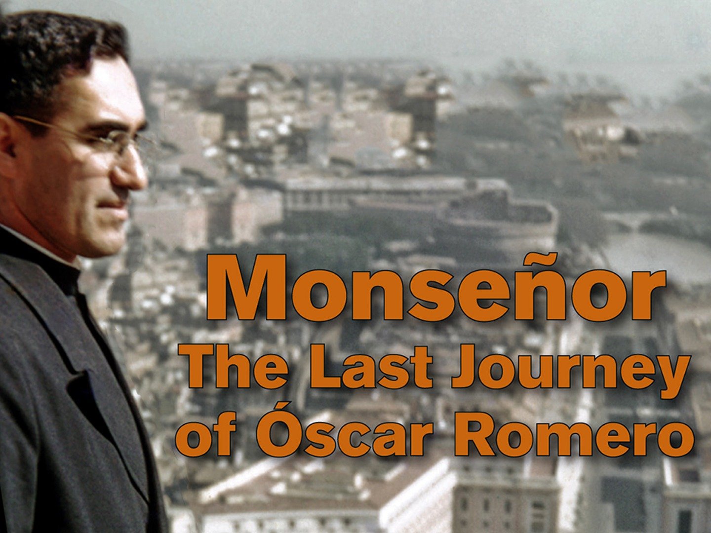 Monsenor: The Last Journey Of Oscar Romero Monsenor: The Last Journey of Oscar Romero Pictures - Rotten Tomatoes