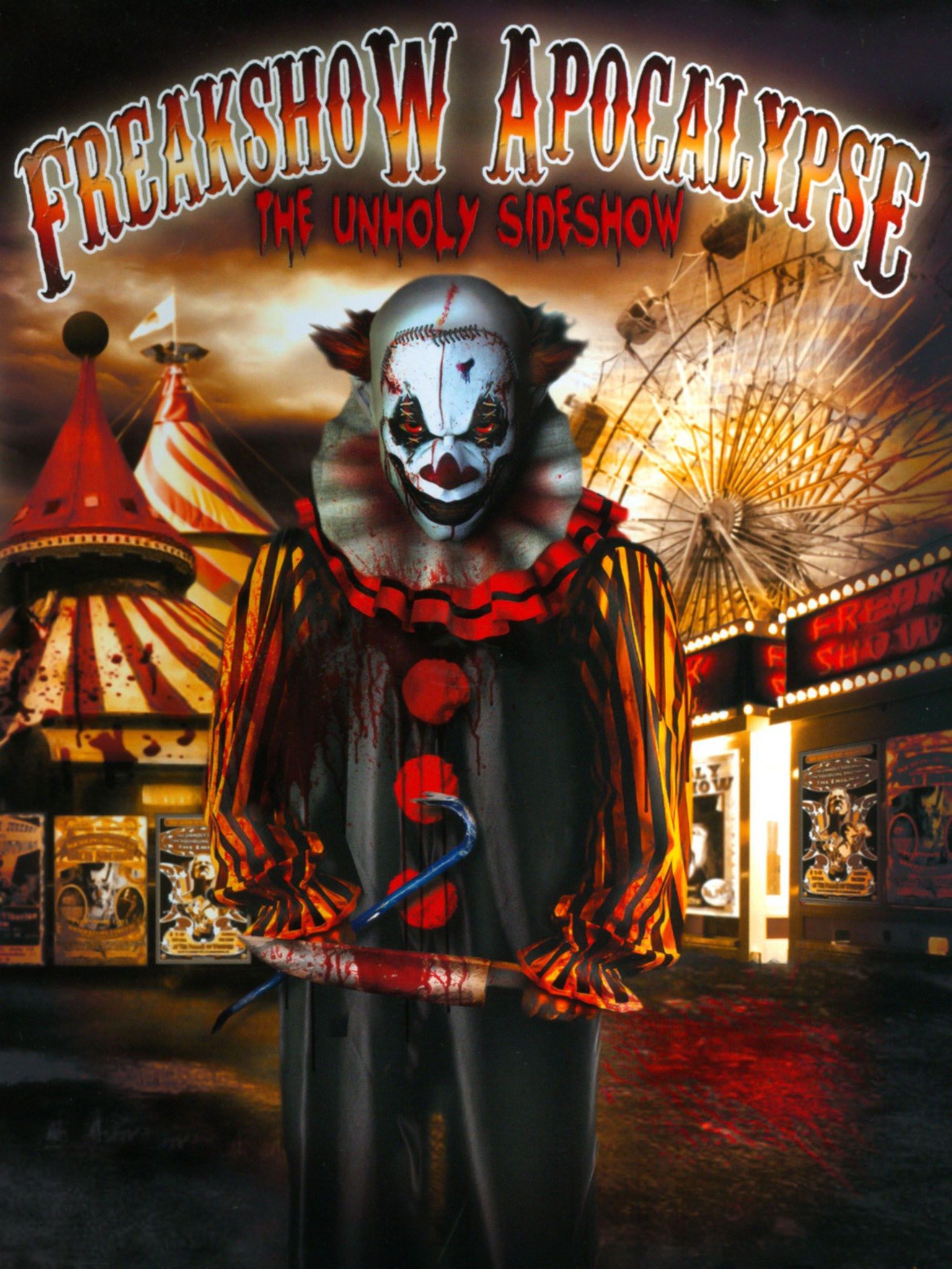 Freakshow Apocalypse: The Unholy Sideshow Pictures