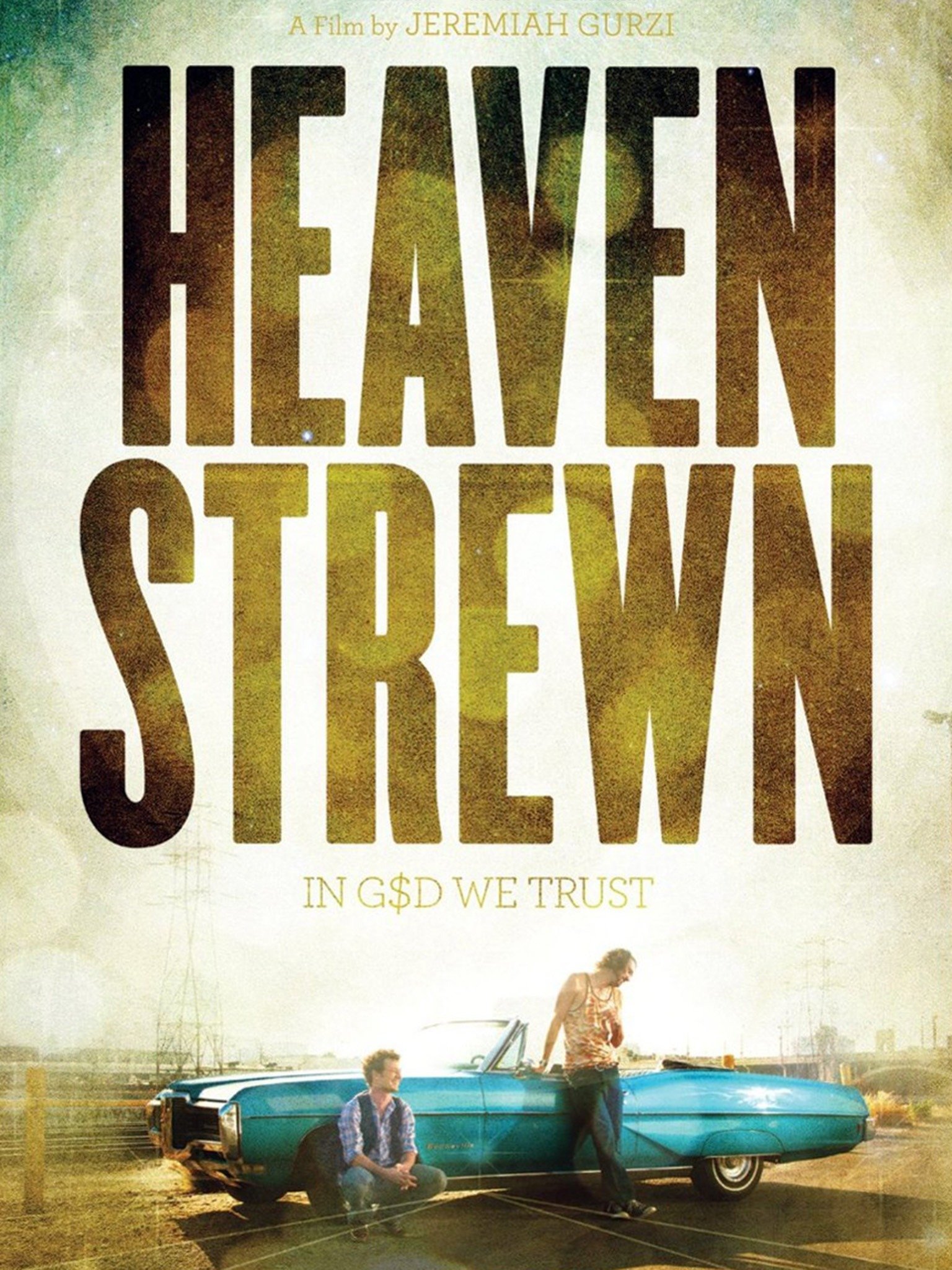 Heaven Strewn (2011) - Rotten Tomatoes