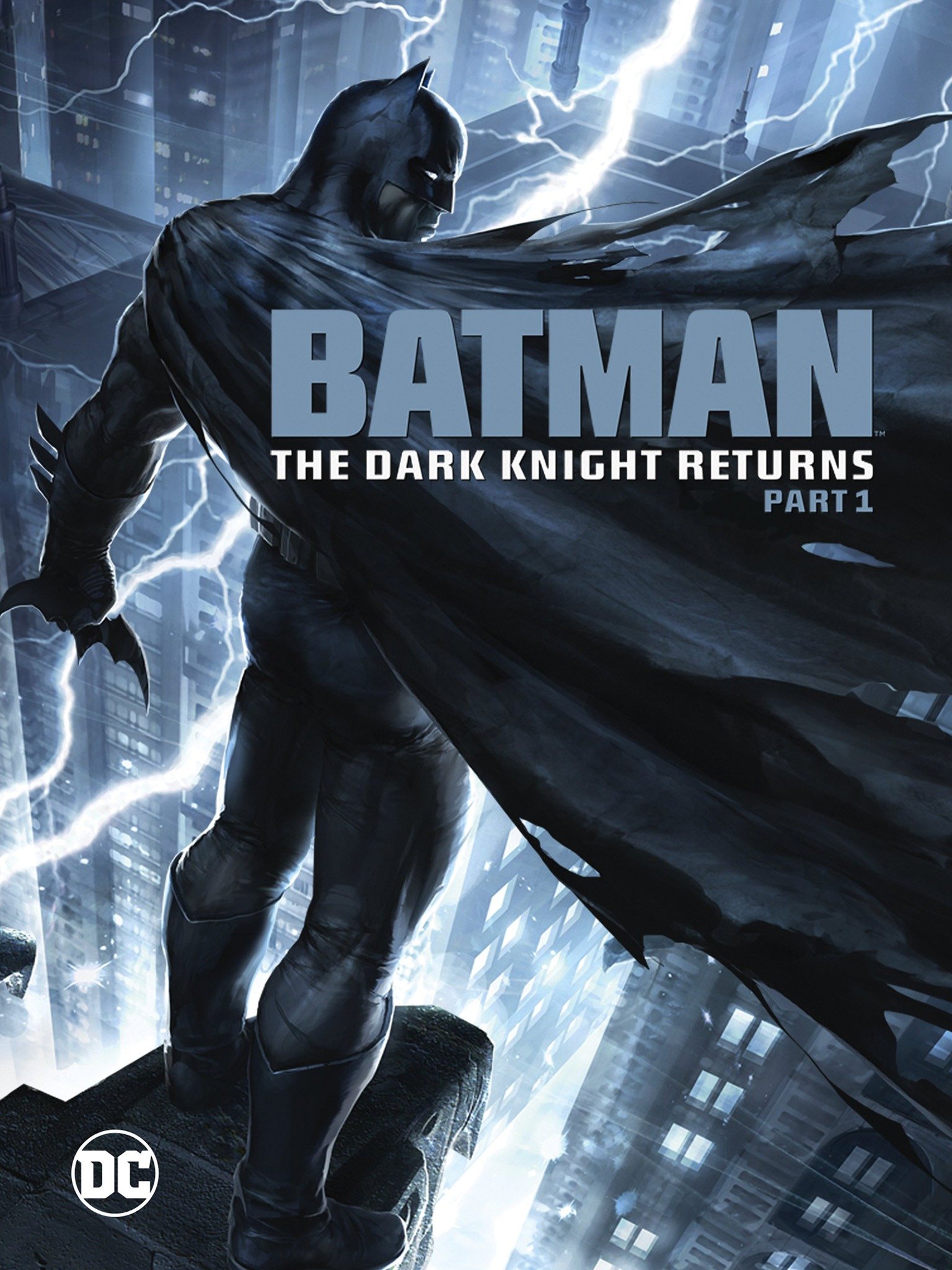 Batman: The Dark Knight Returns, Part 1 - Rotten Tomatoes