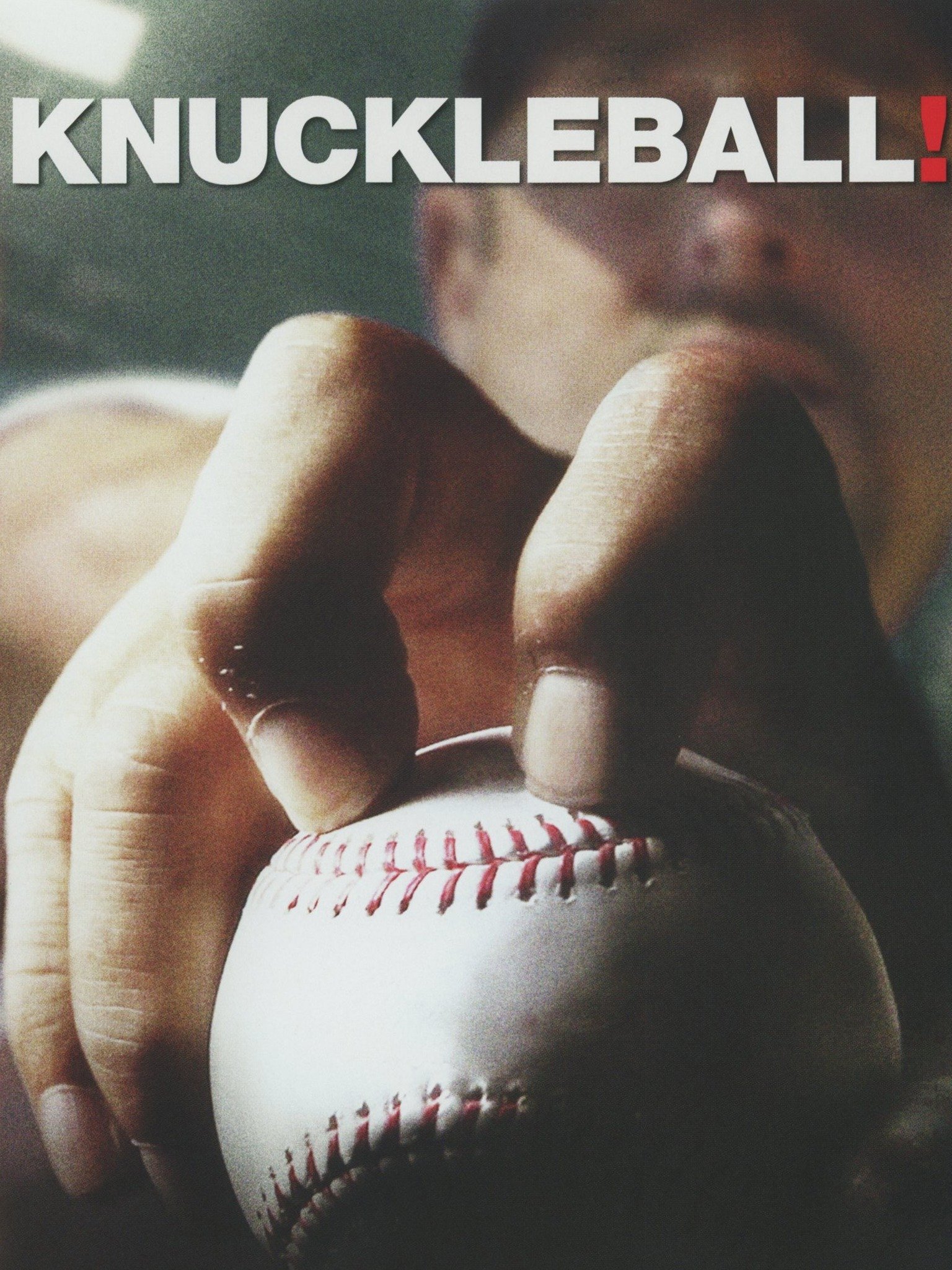 Knuckleball! (2012) Rotten Tomatoes