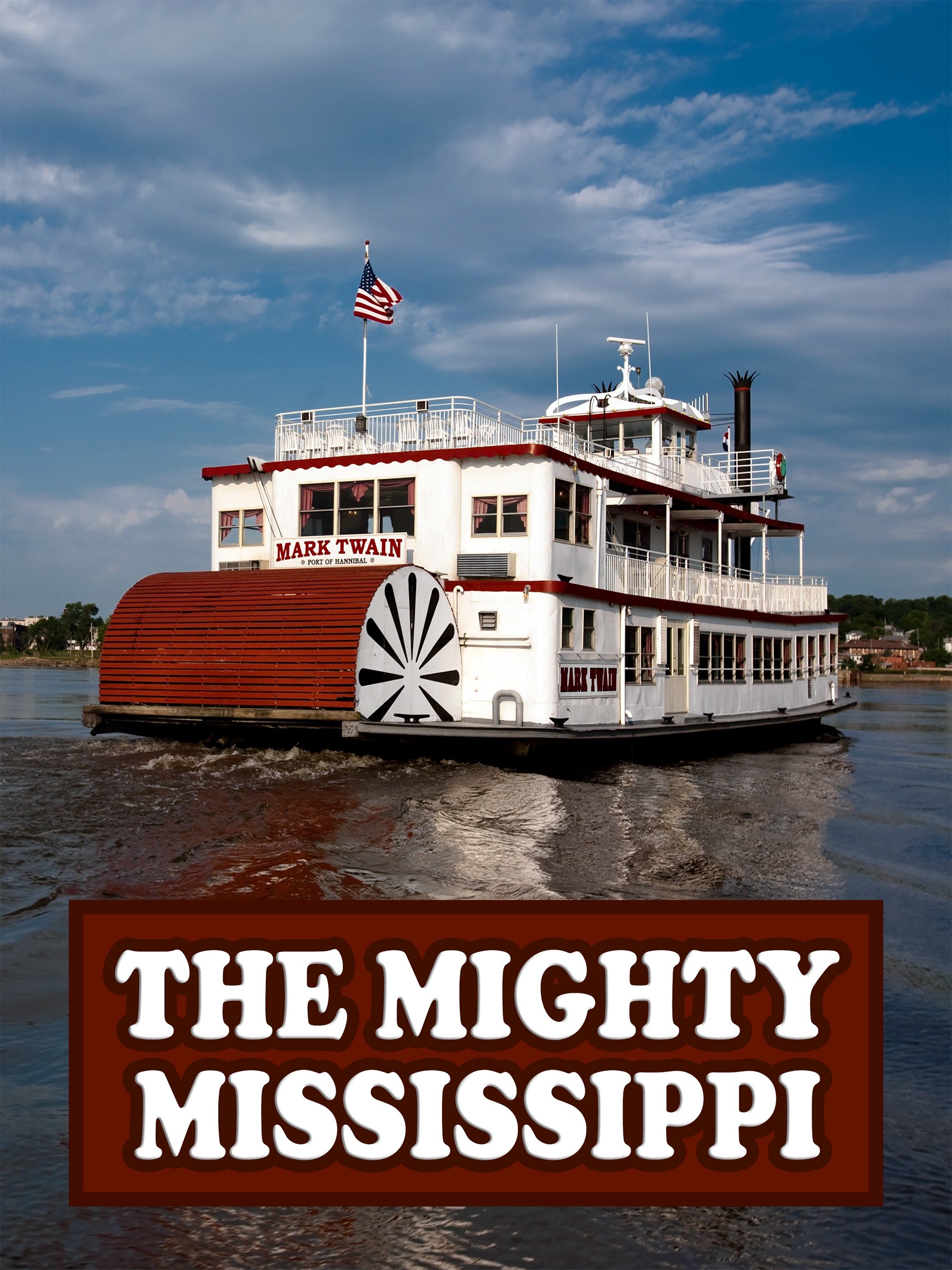 The Mighty Mississippi Pictures - Rotten Tomatoes