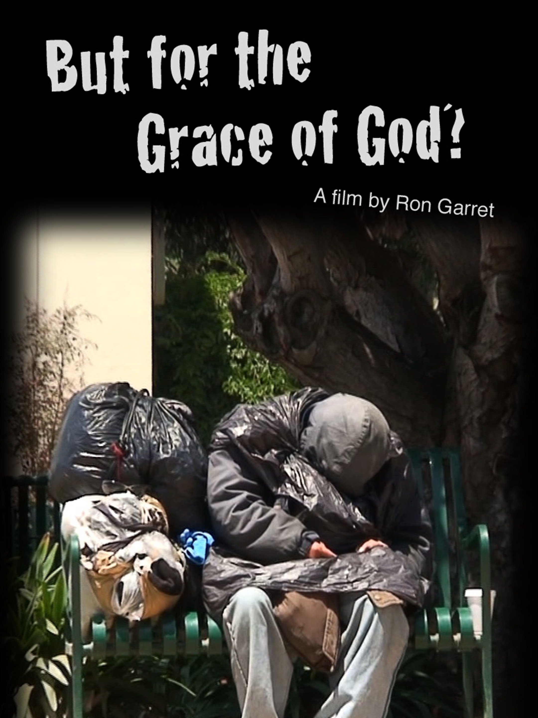 But For The Grace Of God