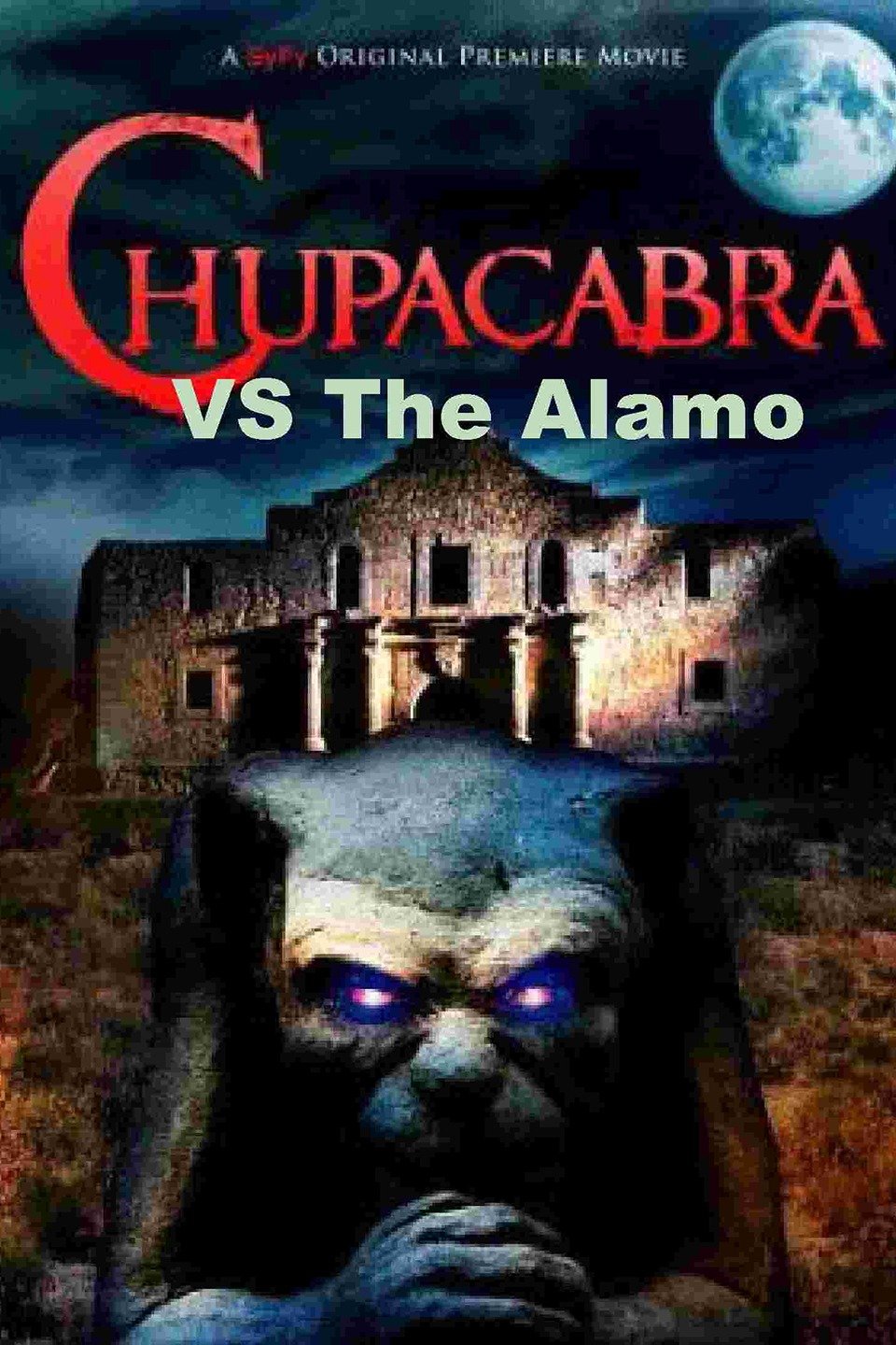 Chupacabra Vs The Alamo Rotten Tomatoes