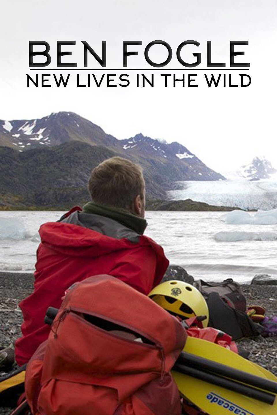 Ben Fogle: New Lives in the Wild - Rotten Tomatoes - Ben Fogle New Lives In The Wild 2021
